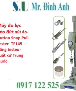 Máy Đo Lực Kéo Đứt Nút Áo TF145